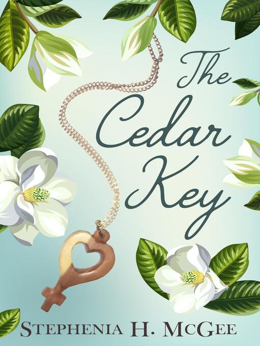 Title details for The Cedar Key by Stephenia H. McGee - Available